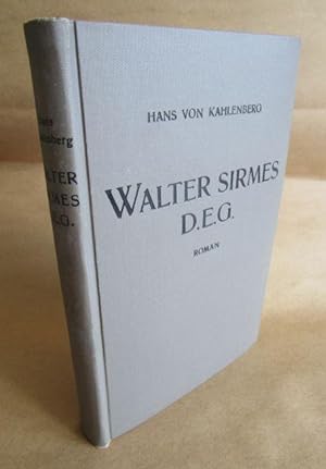 Bild des Verkäufers für Walter Sirmes. D.E.G. Roman. zum Verkauf von Antiquariat Maralt