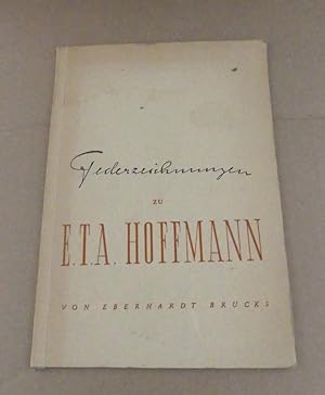 Federzeichnungen zu E.T.A. Hoffmann. Mit einer Einführung.