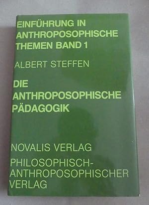 Die anthroposophische Pädagogik.