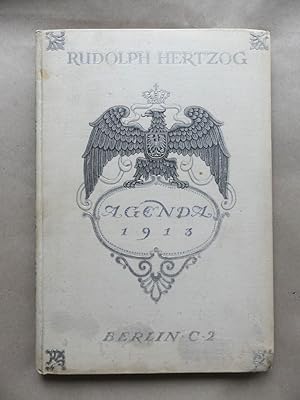 Agenda Rudolph Hertzog 1913. - Von Preußens Erwachen zu Deutschlands Größe.