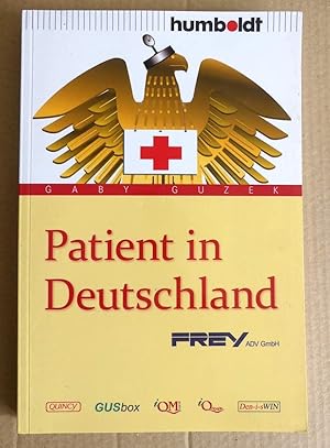 Bild des Verkufers fr Patient in Deutschland. zum Verkauf von Antiquariat Maralt
