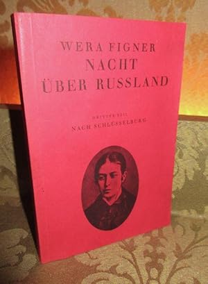 Nacht über Rußland. Dritter Teil: Nach Schlüsselburg. Lebenserinnerungen.