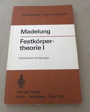 Bild des Verkufers fr Festkrpertheorie I. Elementare Anregungen. Mit 56 Abbildungen. zum Verkauf von Antiquariat Maralt