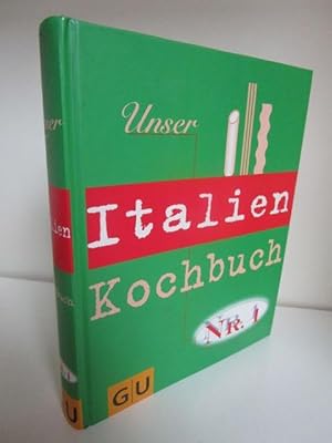 Unser Italien Kochbuch Nr. 1.