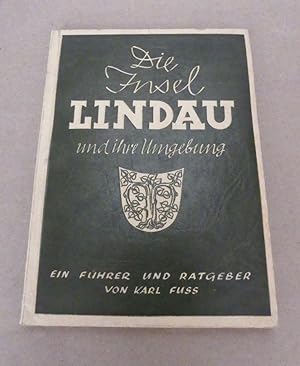 Seller image for Die Insel Lindau und ihre Umgebung. Ein Fhrer und Ratgeber. for sale by Antiquariat Maralt