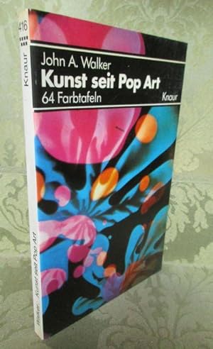 Kunst seit Pop Art. - Aus dem Englischen übertragen von Margarete Längsfeld.