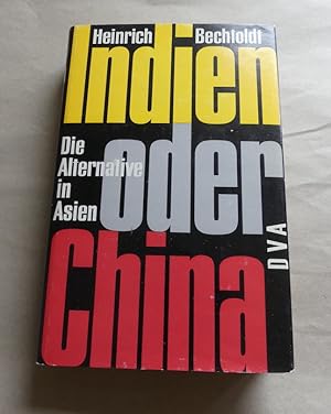 Seller image for Indien oder China. Die Alternative in Asien. for sale by Antiquariat Maralt