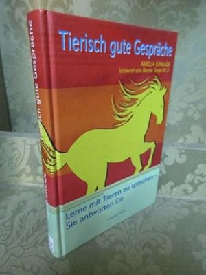 Bild des Verkufers fr Tierisch gute Gesprche. Lerne mit Tieren zu sprechen - sie antworten Dir. Vorwort von Bernie Siegel, M. D. - bersetzt aus dem Amerikanischen von Gudrun Brug und Gertraud Reichel. zum Verkauf von Antiquariat Maralt