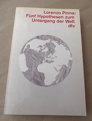 Bild des Verkufers fr Fnf Hypothesen zum Untergang der Welt. - Aus dem Italienischen von Dorette Deutsch. zum Verkauf von Antiquariat Maralt