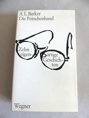 Bild des Verkufers fr Die Peitschenhand. Zehn eigenartige Geschichten. - Aus dem Englischen bertragen von Maria Honeit und Hans Btow. zum Verkauf von Antiquariat Maralt