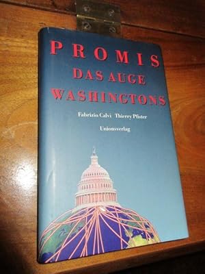 Seller image for Promis. Das Auge Washingtons. - Aus dem Franzsischen von Barbara Neeb. for sale by Antiquariat Maralt