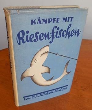 Bild des Verkufers fr Kmpfe mit Riesenfischen. Aus dem Englischen. Mit 49 Abbildungen nach Aufnahmen von Lady Richmond Brown. zum Verkauf von Antiquariat Maralt