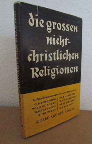 Seller image for Die grossen nichtchristlichen Religionen unserer Zeit. In Einzeldarstellungen. for sale by Antiquariat Maralt