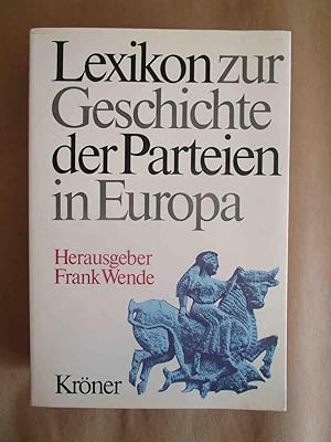 Bild des Verkufers fr Lexikon zur Geschichte der Parteien in Europa. zum Verkauf von Antiquariat Maralt