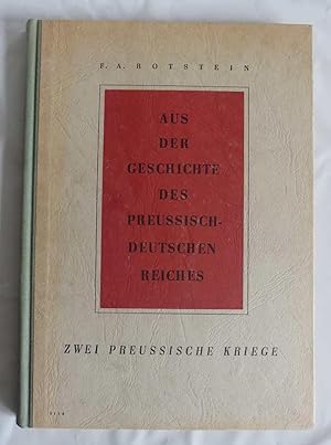 Aus der Geschichte des Preußisch-Deutschen Reiches. Zwei preussische Kriege.