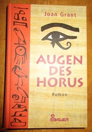 Augen des Horus. Roman.