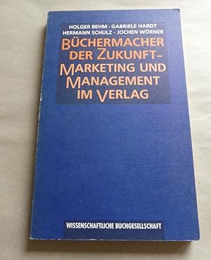 Seller image for Bchermacher der Zukunft - Marketing und Management im Verlag. for sale by Antiquariat Maralt