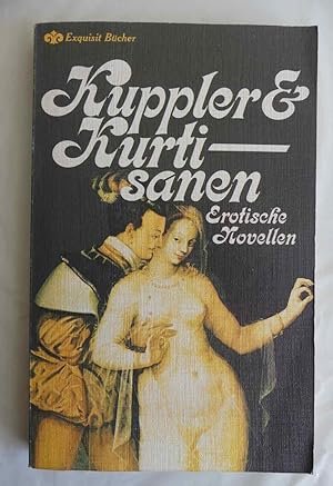 Seller image for Kuppler und Kurtisanen. Erotische Novellen. for sale by Antiquariat Maralt
