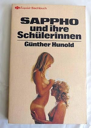 Bild des Verkufers fr Sappho und ihre Schlerinnen. Eine Studie ber die Homosexualitt der Frau. zum Verkauf von Antiquariat Maralt