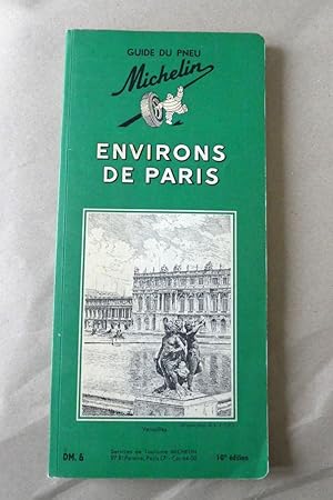 Guide du pneu de Michelin: Environs de Paris.