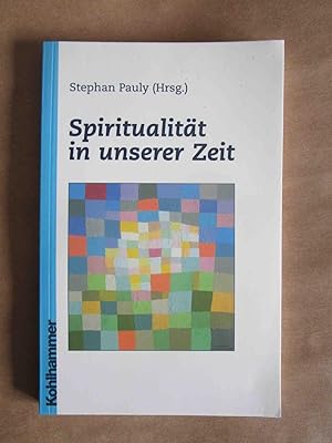 Seller image for Spiritualitt in unserer Zeit. for sale by Antiquariat Maralt