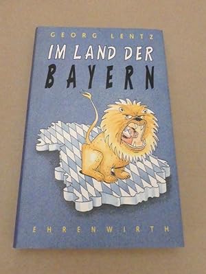 Im Land der Bayern. Ein Leitfaden für echte und sogenannte Preußen. Illustriert von Ernst Hürlimann.