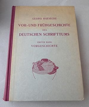 Vor- und Frühgeschichte des deutschen Schrifttums. Erster Band: Vorgeschichte.