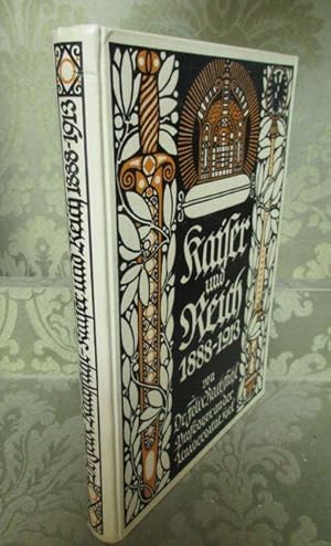 Kaiser und Reich 1888-1913. 25 Jahre preußisch-deutscher Geschichte. (Zweiter Abdruck).