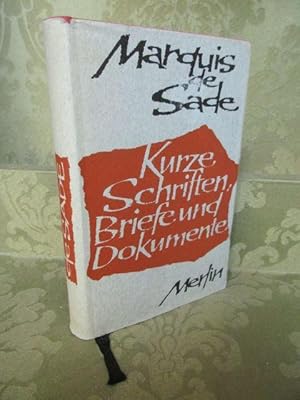 Bild des Verkufers fr Kurze Schriften, Briefe und Dokumente. - Aus der von Marion Luckow herausgegebenen dreibndigen de-Sade-Ausgabe des Merlin Verlages. Ausgewhlt und zusammengestellt und mit einer Einfhrung versehen von K. H. Kramberg. zum Verkauf von Antiquariat Maralt