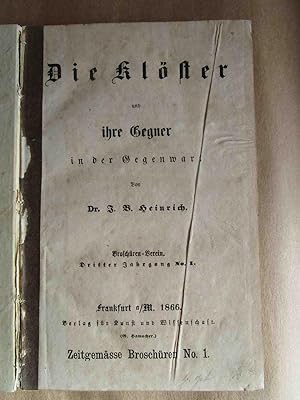 Imagen del vendedor de Broschren-Verein. Dritter Jahrgang. J. B. Heinrich: Die Klster und ihre Gegner in der Gegenwart. No. 1 * A. Riedermayer: Das Concilium in Baltimore. Ein Bild kirchlichen Lebens aus Amerika. No. 2 * Das Papsttum in der Geschichte. Ausschreiben des Hochwrdigsten Herrn Erzbischof von Freiburg Hermann von Vicari zur achtzehnten Skularfeier des Martyrfestes des heiligen Petus am 29. Juni 1867. No. 3 * J. B. Holzammer: Der biblische Schpfungsbericht und die Ergebnisse der neueren Naturforschung. No. 4 * J. B. Heinrich: Joseph von Grres. Eins Lebensbild No. 5 * M. Scheeben: Die Heiligkeit der Kirche im neunzehnten Jahrhundert. No. 6 * H. Colombel: Die Verbindung Deutschlands mit Italien in der deutschen Kaiserzeit No. 7 * Joh. Janssen: Karl der Groe. Ein Vortrag. No. 8 * A. Niedermayer: Die Streiter fr den apostolischen Stuhl im Jahre 1867. No. 9 * J. B. Holzammer: Der Mensch und seine Stellung unter den organischen Wesen. No. 10. a la venta por Antiquariat Maralt