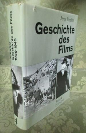 Geschichte des Films. Band 4. 1939-1945. - Die autorisierte Gesamtredaktion besorgte Lilli Kaufmann.