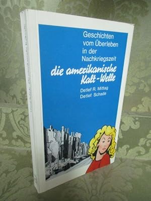 Seller image for Die amerikanische Kaltwelle. Geschichten vom berleben in der Nachkriegszeit. for sale by Antiquariat Maralt