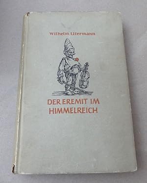 Der Eremit im Himmelreich. Ein heiterer Roman.