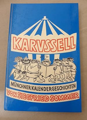 Karussell. Münchner Kalender-Geschichten. Mit 30 Zeichnungen von Ernst Hürlimann.