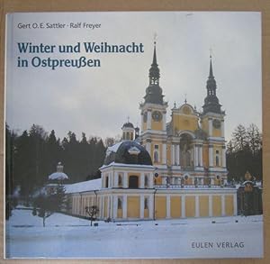 Seller image for Winter und Weihnacht in Ostpreuen. Mit 40 Farbbildern und 7 von Olga Schwarz vertonten Weihnachtsliedern. for sale by Antiquariat Maralt