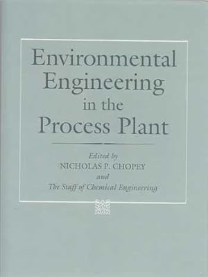 Environmental Engineering in the Process Plant.