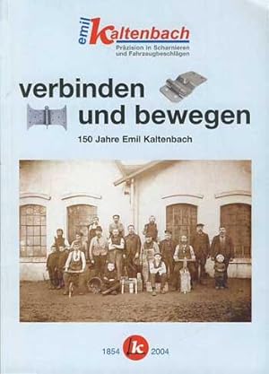 verbinden und bewegen - 150 Jahre Emil Kaltenbach.