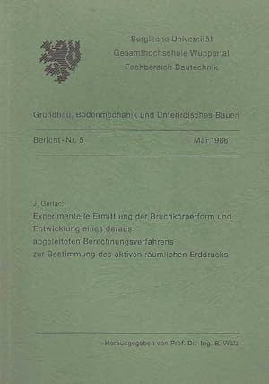 Bild des Verkufers fr Experimentelle Ermittlung der Bruchkrperform und Entwicklung eines daraus abgeleiteten Berechnungsverfahrens zur Bestimmung des aktiven rumlichen Erddrucks. zum Verkauf von Antiquariat Kalyana