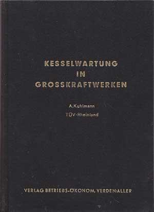 Image du vendeur pour Kesselwartung in Grosskraftwerken. mis en vente par Antiquariat Kalyana