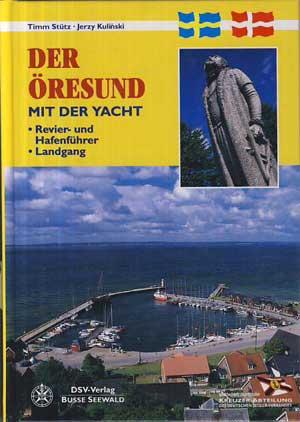 Öresund mit der Yacht. Revier- und Hafenführer, Landgang.