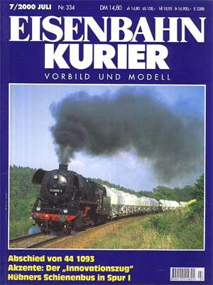 Eisenbahn Kurier. Vorbild und Modell. Heft Nr. 334. 7/2000.