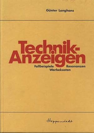 TECHNIK-ANZEIGEN. Technikanzeigen, Fallbeispiele, Resonanzen, Werbekosten.