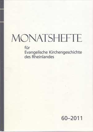 Imagen del vendedor de Monatshefte fr Evangelische Kirchengeschichte des Rheinlandes. (Band) 60 - 2011. a la venta por Antiquariat Kalyana