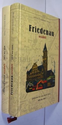 Friedenau erzählt. Geschichten aus einem Berliner Vorort. Eine Dokumentation. - Bd.1 1871 bis 1914.