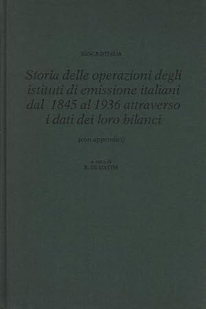 Image du vendeur pour Storia delle operazioni degli istituti di emissione italiani dal 1845 al 1936 attraverso i dati dei loro bilanci (3 volumi) (con appendici) mis en vente par Di Mano in Mano Soc. Coop