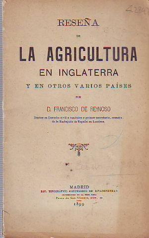 RESEÑA DE LA AGRICULTURA EN INGLATERRA Y EN OTROS VARIOS PAISES.