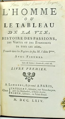 Bild des Verkufers fr L'Homme, ou le Tableau de la vie, histoire des passions, des vertus et des vnements de tous les ges, trouve dans les papiers de feu M. l'abb P*** zum Verkauf von Bonnefoi Livres Anciens