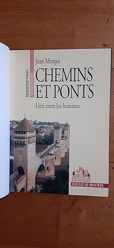 Image du vendeur pour CHEMINS ET PONTS. Lien entre les hommes. mis en vente par Librairie Sainte-Marie