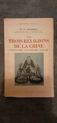 Bild des Verkufers fr LES TROIS RELIGIONS DE LA CHINE. Confuciisme, Bouddhisme, Taoisme. zum Verkauf von Librairie Sainte-Marie