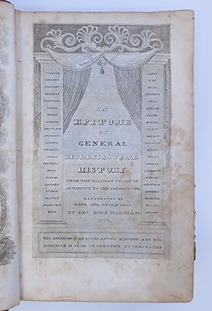 An Epitome of General Ecclesiastical History, from the earliest period to the present time. With ...